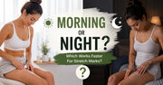 Morning vs Night Routine for Stretch Marks: Maximize Results in 4 Weeks