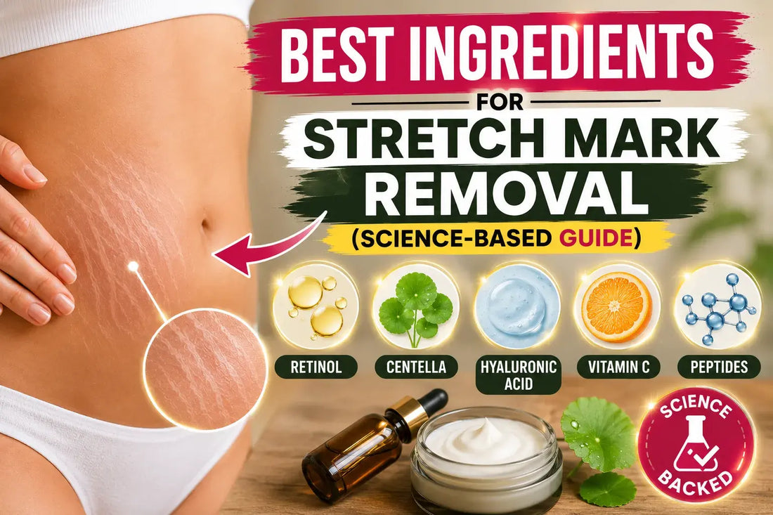 Best Ingredients for Stretch Mark Removal (Science-Based Guide)