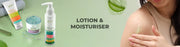 Lotion and Moisturiser